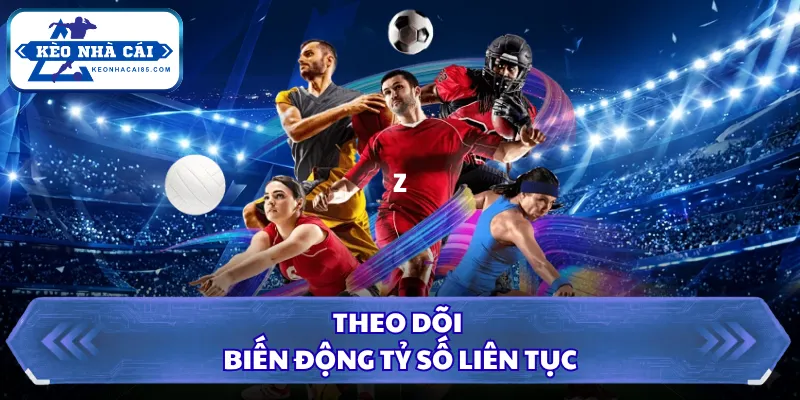 Cách Soi Kèo Hiệu Quả, Bí Quyết Đọc Tỷ Lệ Chuẩn Xác 2026 2 Theo dõi biến động tỷ số liên tục