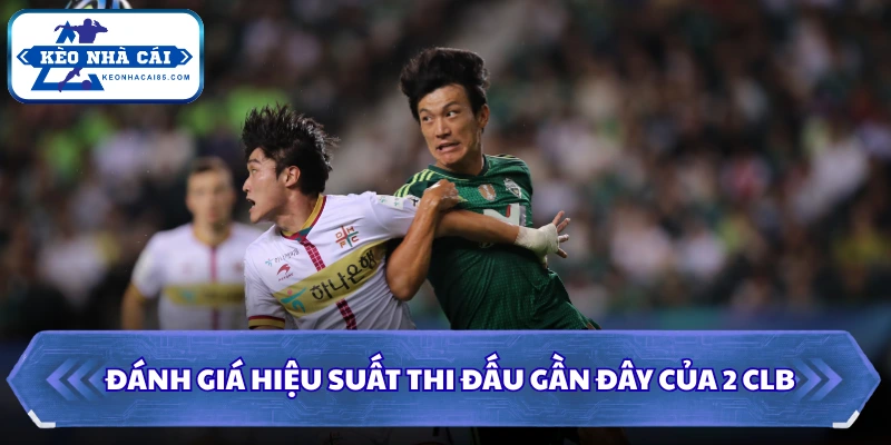 Soi Kèo Daejeon Citizen Vs Gwangju FC Lúc 17H30 Ngày 02/08 - Giải Hạng Nhất Hàn Quốc 1 Đánh giá hiệu suất thi đấu gần đây của 2 CLB