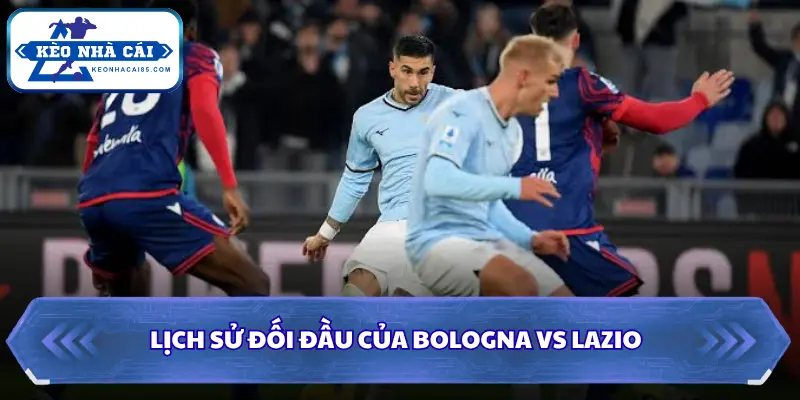 Thống kê đối đầu khi soi kèo nhà cái Bologna vs Lazio