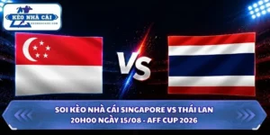 Soi kèo nhà cái Singapore vs Thái Lan